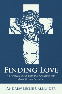 Finding Love - Callander, Andrew Leslie, and Rae, Murray (Foreword by)