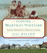 Finding Martha's Vineyard: African Americans at Home on an Island
