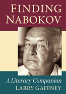 Finding Nabokov: A Literary Companion
