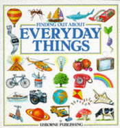 Finding Out About Everyday Things: "Things That Go", "Things Outdoors" and "Things at Home" - Humberstone, Eliot, and Ashman, Iain (Editor)