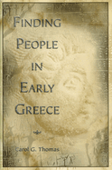 Finding People in Early Greece: Volume 1