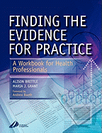 Finding the Evidence for Practice: A Workbook for Health Professionals