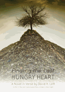 Finding the Last Hungry Heart - Leff, David K