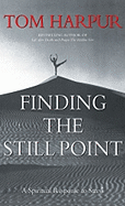 Finding the Still Point: A Spiritual Response to Stress