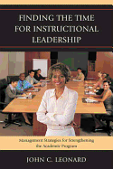 Finding the Time for Instructional Leadership: Management Strategies for Strengthening the Academic Program