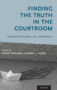 Finding the Truth in the Courtroom C