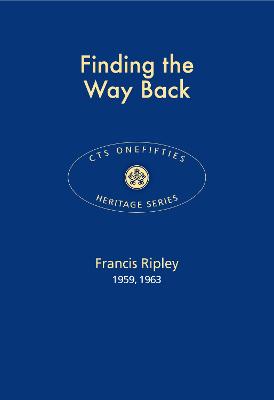 Finding the Way Back - Ripley, Francis