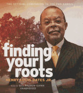 Finding Your Roots: The Official Companion to the PBS Series
