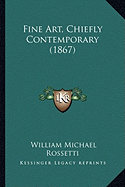 Fine Art, Chiefly Contemporary (1867)