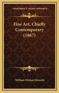 Fine Art, Chiefly Contemporary (1867)