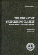Fine Art of Prescribing Glasses Without Making a Spectacle of Yourself