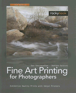 Fine Art Printing for Photographers: Exhibition Quality Prints with Inkjet Printers - Steinmueller, Uwe, and Gulbins, Juergen