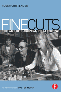 Fine Cuts: The Art of European Film Editing