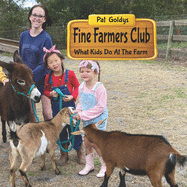 Fine Farmers Club: What Kids Do At The Farm