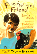 Fine Feathered Friend - Gavin, Jamila