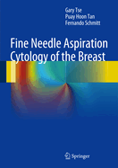 Fine Needle Aspiration Cytology of the Breast: Atlas of Cyto-Histologic Correlates