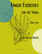 Finger Exercises for the Violin, Book Two