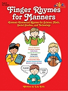 Finger Rhymes for Manners: Content-Connected Rhymes for Science, Math, Social Studies, and Technology