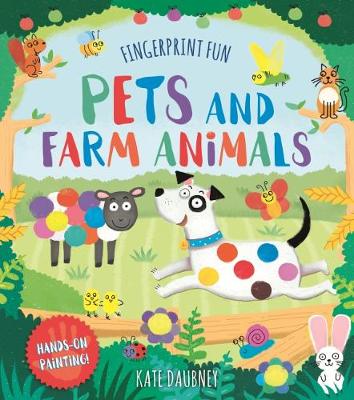 Fingerprint Fun: Pets and Farm Animals - Daubney, Kate