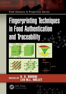 Fingerprinting Techniques in Food Authentication and Traceability - Siddiqi, K S (Editor), and Nollet, Leo M L (Editor)