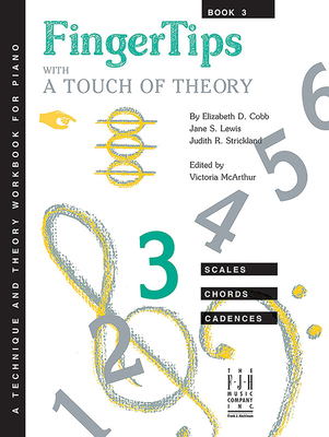 FingerTips With A Touch of Theory, Book 3 - Cobb, Elizabeth D (Composer), and Lewis, Jane S (Composer), and Strickland, Judith R (Composer)