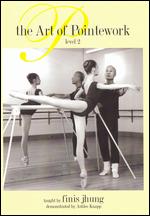 Finis Jhung Ballet Technique: The Art of Pointwork, Level 2 - 