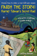 Finish the Story! Harriet Tubman's Secret Raid