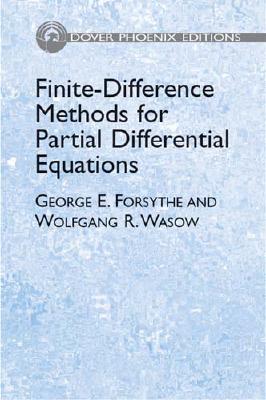 Finite-Difference Methods for Partial Differential Equations - Forsythe, George E, and Wasow, Wolfgang Richard