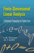 Finite-Dimensional Linear Analysis: A Systematic Presentation in Problem Form