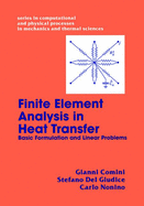 Finite Element Analysis in Heat Transfer: Basic Formulation & Linear Problems