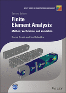 Finite Element Analysis: Method, Verification and Validation