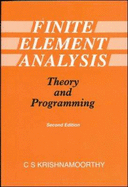 Finite Element Analysis: Theory & Programming - Krishnamoorthy, G S, and Krishnamoorthy, C S