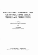 Finite Element Approximation for Optimal Shape Design: Theory and Applications - Haslinger, J, and Neittaanmaki, Pekka