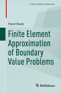 Finite Element Approximation of Boundary Value Problems