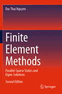 Finite Element Methods: Parallel-Sparse Statics and Eigen-Solutions
