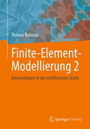 Finite-Element-Modellierung 2: Anwendungen in Der Nichtlinearen Statik