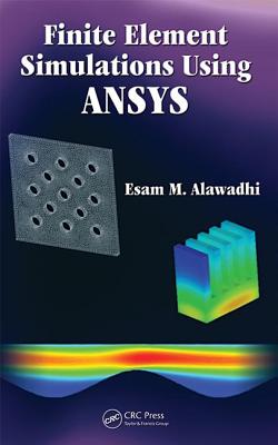 Finite Element Simulations Using Ansys - Alawadhi, Esam M