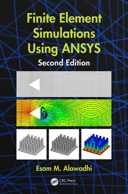 Finite Element Simulations Using Ansys - Alawadhi, Esam M