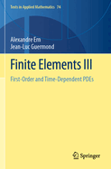 Finite Elements III: First-Order and Time-Dependent Pdes