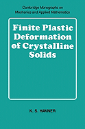 Finite Plastic Deformation of Crystalline Solids - Havner, K. S.