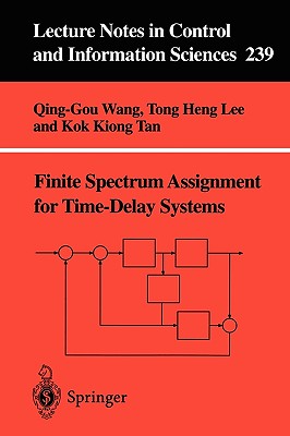 Finite-Spectrum Assignment for Time-Delay Systems - Wang, Qing-Guo, and Lee, Tong H, and Tan, Kok K