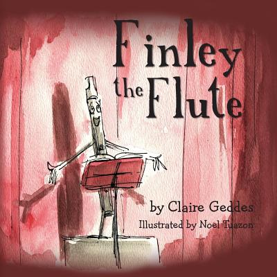 Finley the Flute - Geddes, Claire