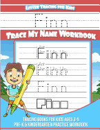 Finn Letter Tracing for Kids Trace My Name Workbook: Tracing Books for Kids Ages 3 - 5 Pre-K & Kindergarten Practice Workbook