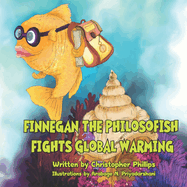 Finnegan the Philosofish Fights Global Warming