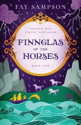 Finnglas of the Horses - Sampson, Fay