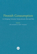 Finnish Consumption: An Emerging Consumer Society Between East and West