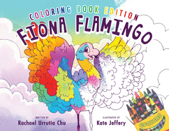 Fiona Flamingo: Coloring Book Edition