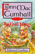 Fionn MacCumhail and the Baking Hags - Lenihan, Edmund (Foreword by), and Lenihan, Eddie