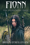 FIONN: The Tightening Trail