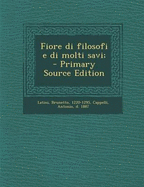 Fiore Di Filosofi E Di Molti Savi; - Primary Source Edition